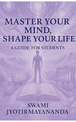 Cover of Master Your Mind, Shape Your Life by Swami Jyotirmayananda, Kindle edition